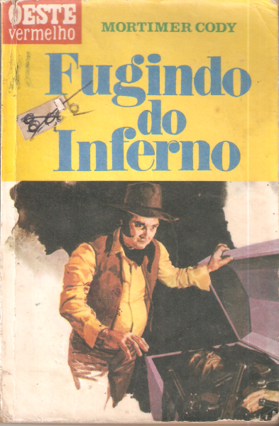 Fugindo do inferno - Bolsilivro de faroeste