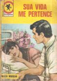 Sua vida me pertence - Bolsilivro de Romance - Cedibra