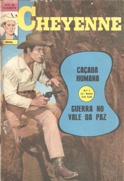 Reis do Faroeste - Cheyenne nº 007 - Caçada humana -  3ª Série - jul 1970 - Ebal