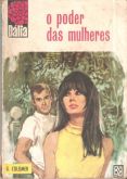 O poder das mulheres - Bolsilivro de Romance - Bruguera