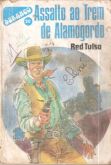 Assalto ao trem de Alamogordo - Bolsilivro de Faroeste - Nova Leitura