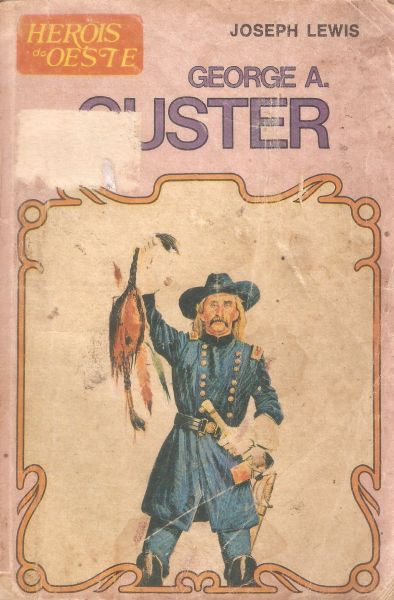 George A. Custer - Bolsilivro de Faroeste