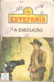 A execução  - Estefania - Bolsilivro de faroeste