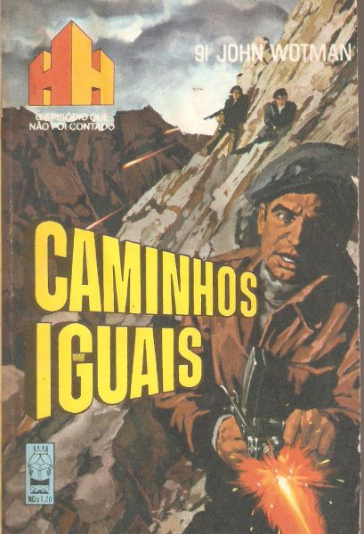 Caminhos Iguais - Epopeias de Guerra