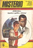 Mistério nº 11 - Aperte o gatilho, Johnny - Editora Abril