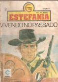 Vivendo no passado - Estefania - Bolsilivro de Faroeste