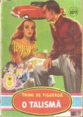 O talismã - Bolsilivro de Romance - Rio Gráfica