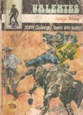 John Quincey, bom em tudo! - Bolsilivro de Faroeste