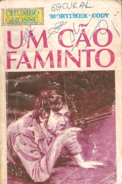 Um cão faminto - Bolsilivro Faroeste