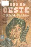 O filho do pistoleiro - Bolsilivro de faroeste