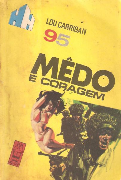 Medo e coragem - Epopeias de Guerra