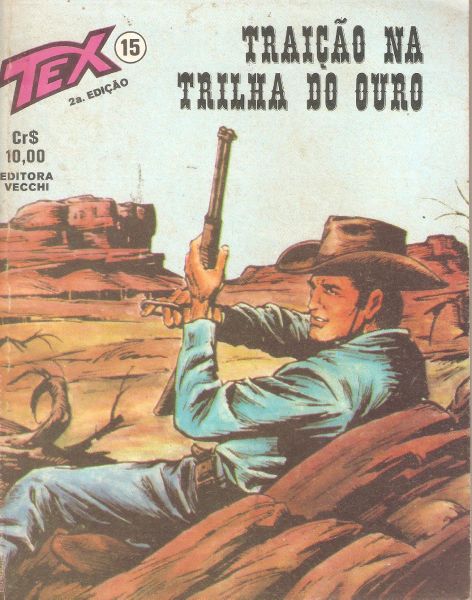 Tex n 015 - Traição na trilha do ouro - 2 ed - Vecchi