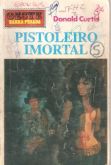 Pistoleiro imortal - Bolsilivro de Faroeste