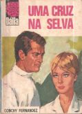 Uma cruz na selva - Bolsilivro de Romance - Bruguera