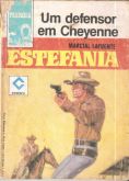 Um defensor em Cheyenne - Estefania - Bolsilivro de Faroeste - Cedibra