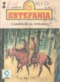 O amargor da vingança - Estefania - Bolsilivro de Faroeste