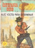 Alec voltou para exterminar - Estefania - Bolsilivros de Faroeste - Cedibra