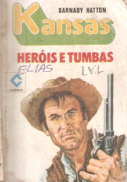 Heróis e tumbas - Bolsilivro de Faroeste