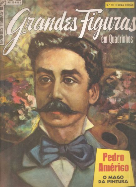 Grandes Figuras nº 18 - Pedro Américo - Ebal