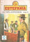 Os três justiceiros - Estefania - Bolsilivro de Faroeste - Cedibra