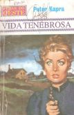 Vida tenebrosa - Bolsilivro de Faroeste