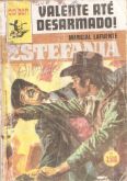 Valente até desarmado- Estefania - Bolsilivro de Faroeste - Cedibra